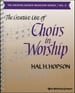 The Creative Use of Choirs in Worship